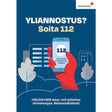 Päihdetyön Soita 112 -juliste yliannostusten ehkäisyyn